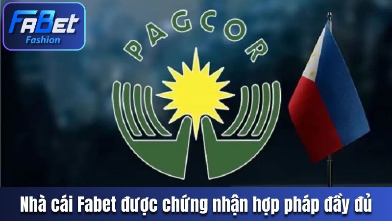 Nhà cái Fabet được chứng nhận hợp pháp đầy đủ