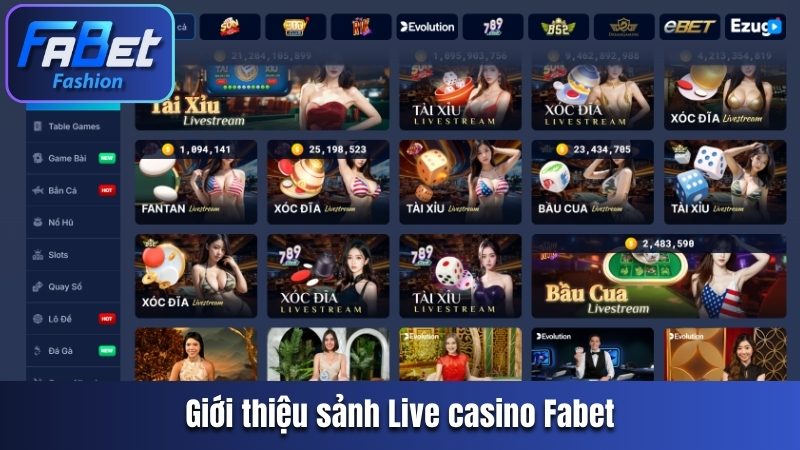 Giới thiệu sảnh Live Casino Fabet