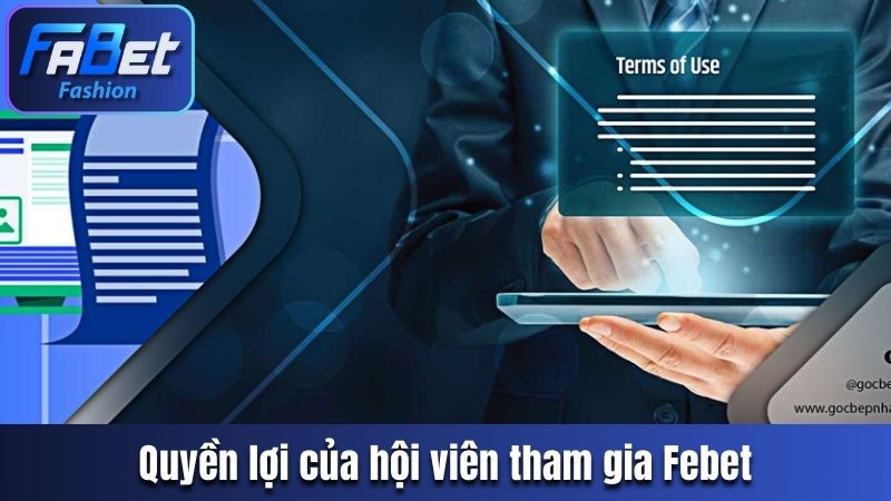 Quyền lợi của hội viên tham gia Febet