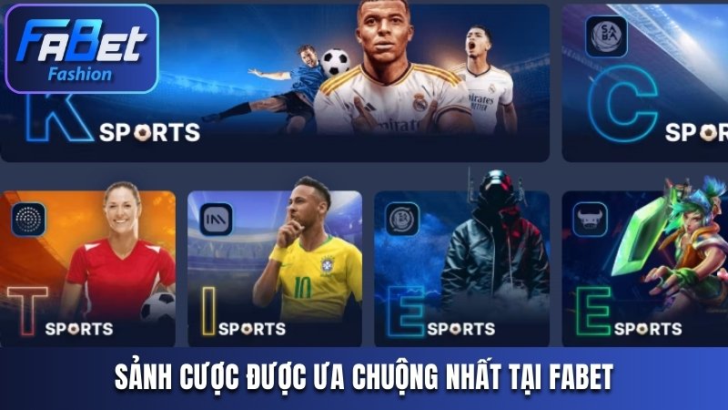 Sảnh cược được ưa chuộng nhất tại Fabet